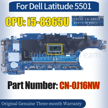 EDC50 LA-G901P Для ноутбука Dell Latitude 5501 Материнская плата CN-0J16NW SRF9Z i5-8365U 100％ Протестированная Материнская плата Ноутбука