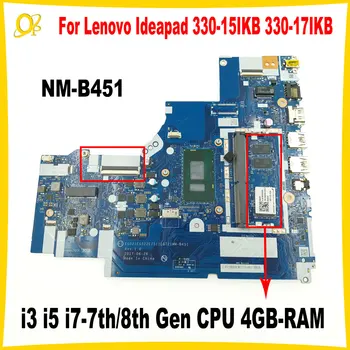 Материнская плата NM-B451 для ноутбука Lenovo Ideapad 330-15IKB 330-17IKB с процессором i3 i5 i7 7-го /8-го поколения 4 ГБ оперативной памяти DDR4 Протестирована